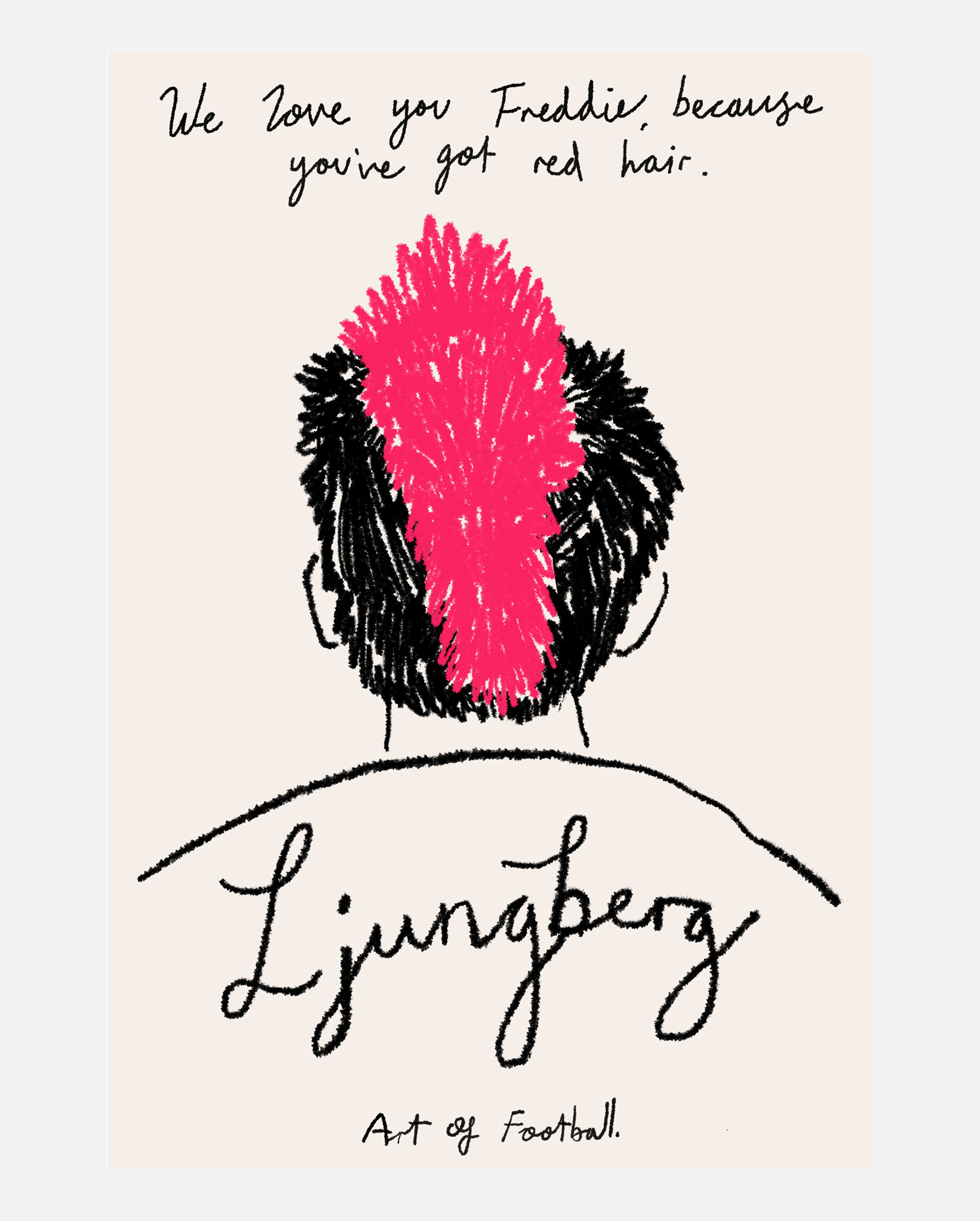 AOF We Love You Freddie | Wall Art | Art of Football